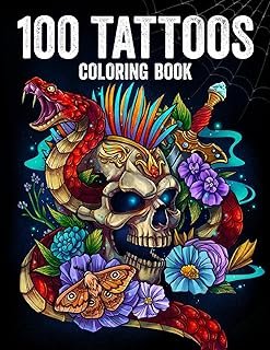100 Tattoos: Tattoo Coloring Book for Adults with Incredible Designs of ...