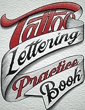 Tattoo Lettering Practice Book: A Tattoo Fonts Inspiration Reference Wor...