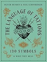 The Language of Tattoos: 130 Symbols and What They Mean