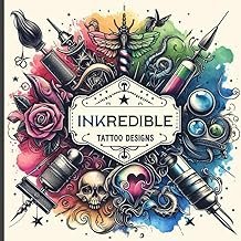Inkcredible Tattoo Designs Sketchbook: Dual-Sided Practice Sketch book w...
